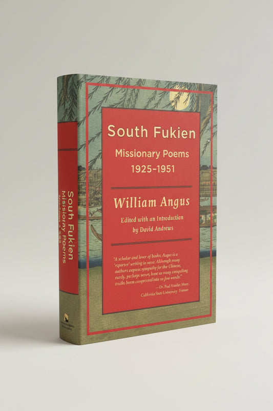 Book cover of 'South Fukien: Missionary Poems 1925-1951' by William Angus with a red background and decorative border.